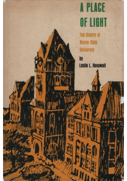 A Place of Light the History of Wayne State University