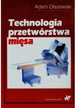 Technologia przetwórstwa mięsa