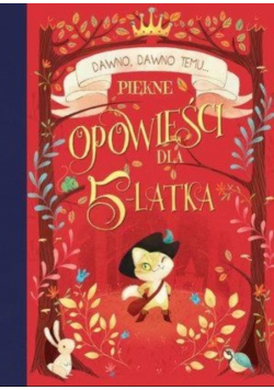 Piękne opowieści dla 5 latka