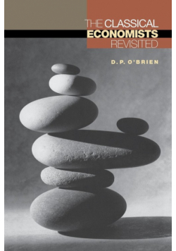 The Classical Economists Revisited