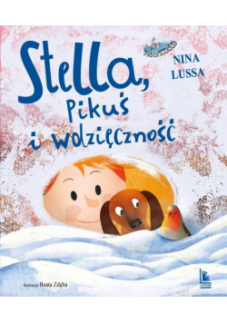 Stella, Pikuś i wdzięczność