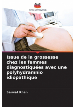 Issue de la grossesse chez les femmes diagnostiquées avec une polyhydramnio idiopathique