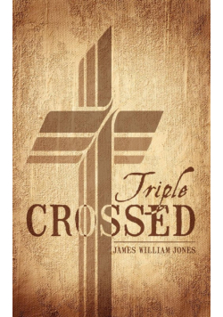 Triple Crossed