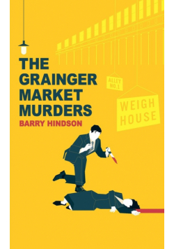 The Grainger Market Murders