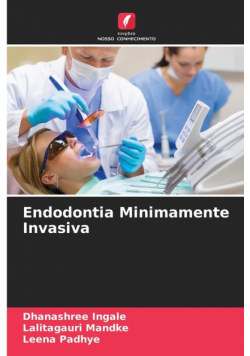 Endodontia Minimamente Invasiva