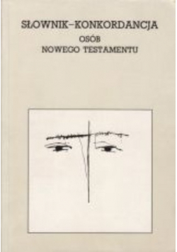 Słownik konkordancja osób Nowego Testamentu