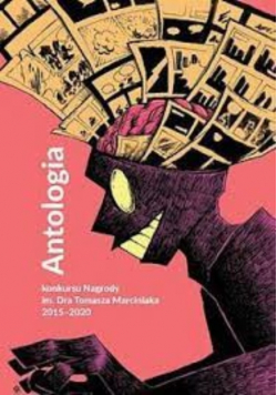Antologia Konkurs nagrody im Dra Tomasza Marciniaka 2015 2020