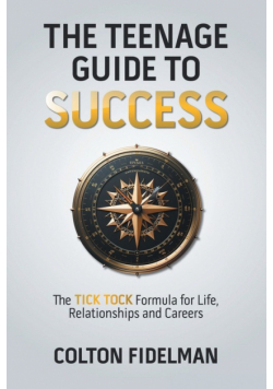The Teenage Guide to Success