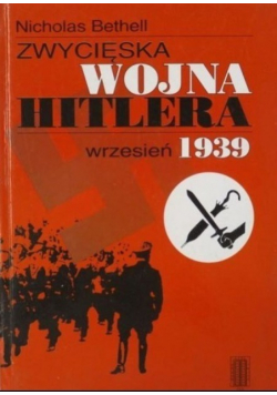 Zwycięska wojna Hitlera. Wrzesień 1939