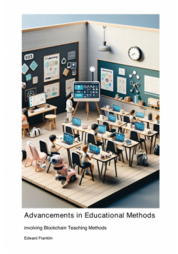 Advancements in Educational Methods involving Blockchain Teaching Methods