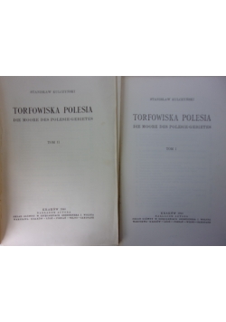 Torfowiska Polesia, tom I-II , 1940r.