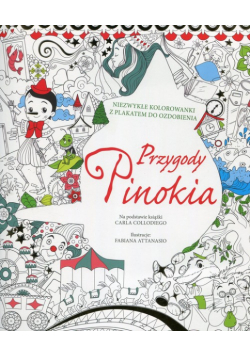 Przygody Pinokia Niezwykłe kolorowanki z plakatem do ozdobienia