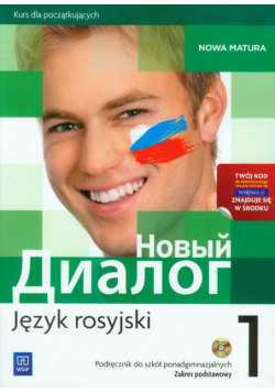 Nowyj Dialog 1. Język rosyjski. Podręcznik z płytą CD. Zakres podstawowy, WSiP