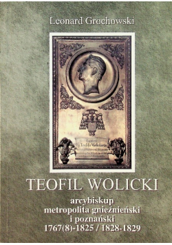 Teofil Wolicki arcybiskup metropolita gnieźnieński i poznański