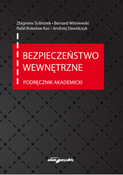 Dawidczyk Andrzej - Bezpieczeństwo wewnętrzne Podręcznik akademicki