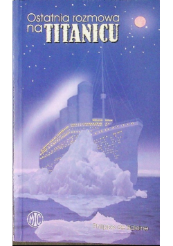 Ostatnia rozmowa na Titanicu