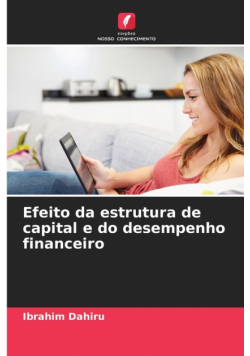 Efeito da estrutura de capital e do desempenho financeiro