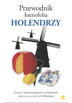 Poradnik ksenofoba Holendrzy