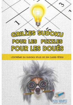 Grilles Sudoku pour les puzzles pour les doués | L'extrême du Sudoku (plus de 204 casse-têtes)