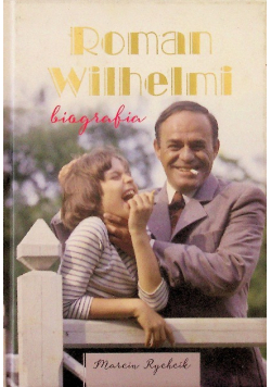 Roman Wilhelmi Biografia