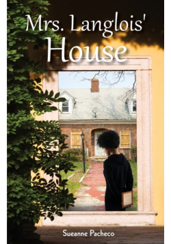 Mrs. Langlois' House