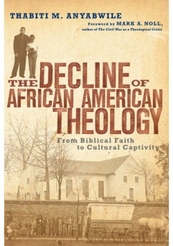 The Decline of African American Theology