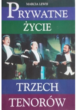 Prywatne życie trzech tenorów