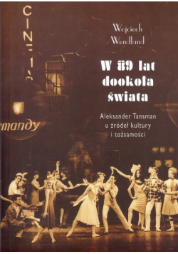 Wendland Wojciech - W 89 lat dookoła świata
