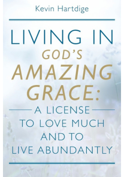 Living in God's Amazing Grace