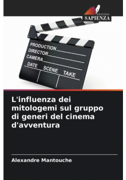 L'influenza dei mitologemi sul gruppo di generi del cinema d'avventura