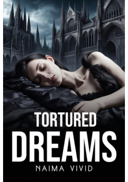 Tortured Dreams