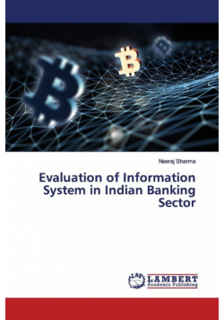 Evaluation of Information System in Indian Banking Sector
