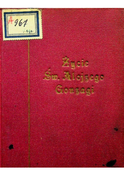 Meschler T.j. Życie Św. Alojzego Gonzagi