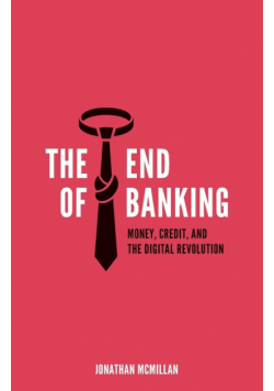 The End of Banking
