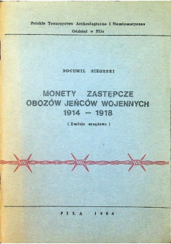 Monety zastępcze obozów jeńców wojennych 1914 - 1918