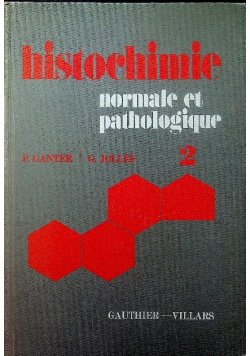 Histochimie normale et pathologique Tom 2