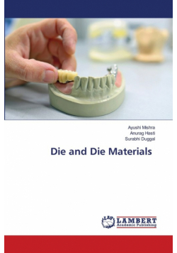 Die and Die Materials