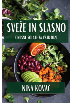 Sveže In Slasno