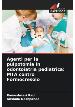 Agenti per la pulpotomia in odontoiatria pediatrica