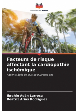 Facteurs de risque affectant la cardiopathie ischémique