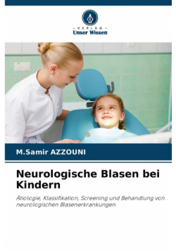 Neurologische Blasen bei Kindern