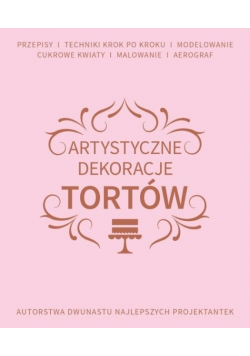 Artystyczne dekoracje tortów