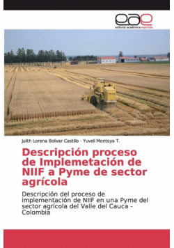 Descripción proceso de Implemetación de NIIF a Pyme de sector agrícola