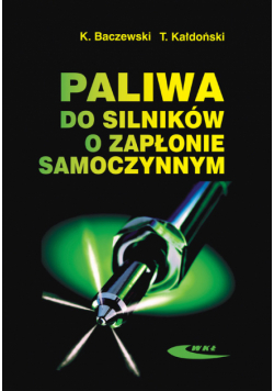 Paliwa do silników o zapłonie samoczynnym
