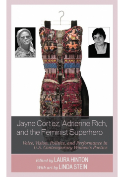 Jayne Cortez, Adrienne Rich, and the Feminist Superhero