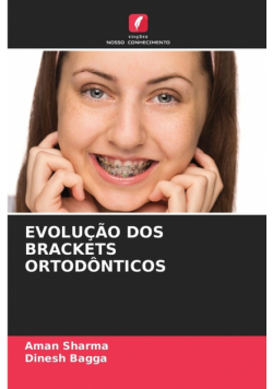 Evolução Dos Brackets Ortodônticos
