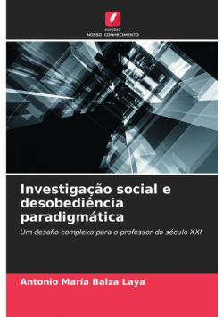 Investigação social e desobediência paradigmática
