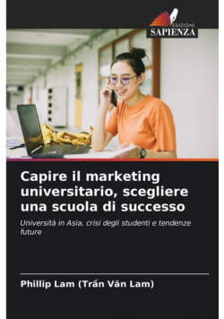 Capire il marketing universitario, scegliere una scuola di successo