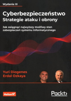 Cyberbezpieczeństwo Strategie ataku i obrony