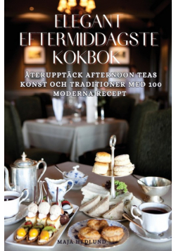 Elegant Eftermiddagste Kokbok
